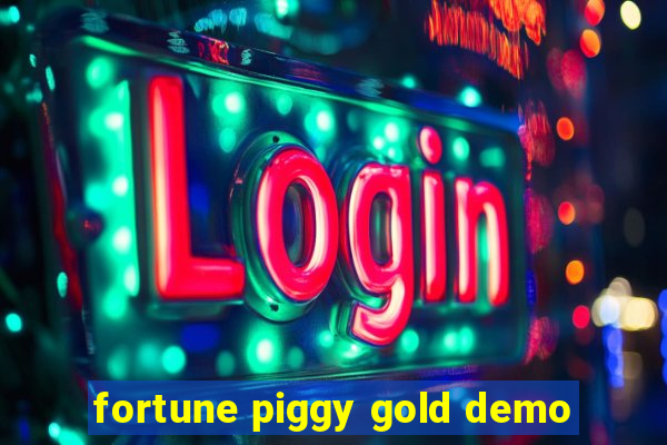 fortune piggy gold demo